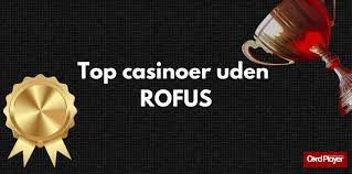 Casino Velkomstbonus Gratis uden ROFUS - Få dine gevinster uden forhindringer